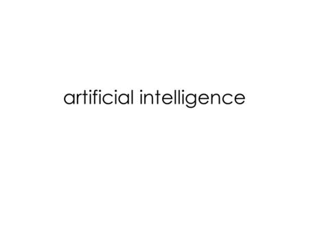 Artificial intelligence. [I]f there had been such machines, possessing the organs and outward form of a monkey or some other animal without reason,