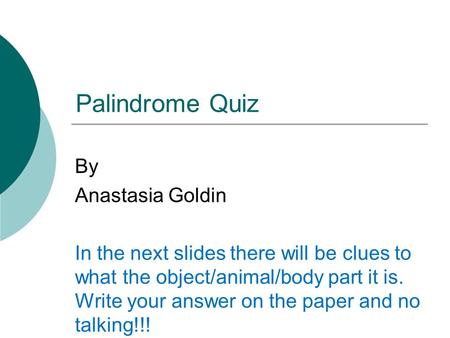 Palindrome Quiz By Anastasia Goldin