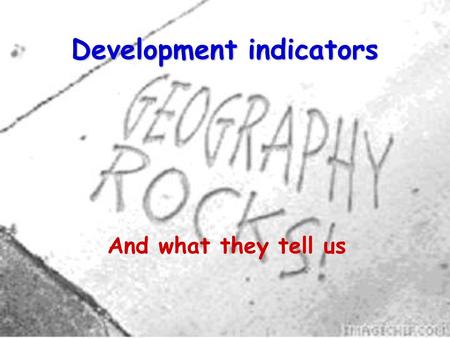 Development indicators