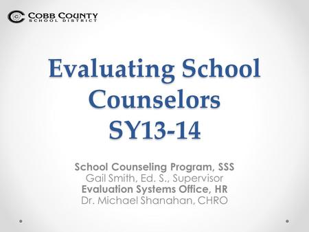 Evaluating School Counselors SY13-14