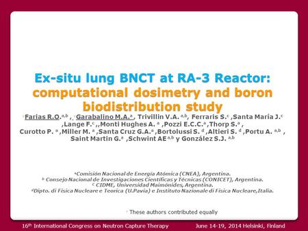 Ex-situ lung BNCT at RA-3 Reactor: computational dosimetry and boron biodistribution study Ex-situ lung BNCT at RA-3 Reactor: computational dosimetry and.