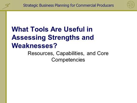 What Tools Are Useful in Assessing Strengths and Weaknesses?