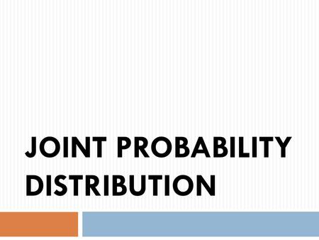 Joint Probability distribution