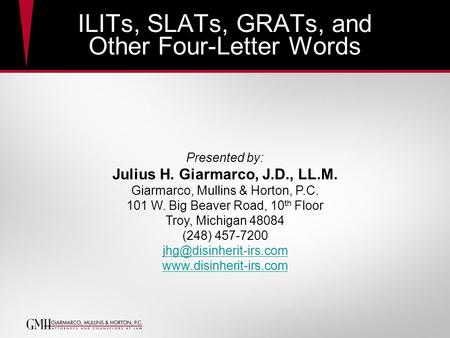 ILITs, SLATs, GRATs, and Other Four-Letter Words