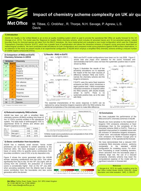 Impact of chemistry scheme complexity on UK air quality modelling Met Office FitzRoy Road, Exeter, Devon, EX1 3PB United Kingdom Tel: 01392 886136 Fax: