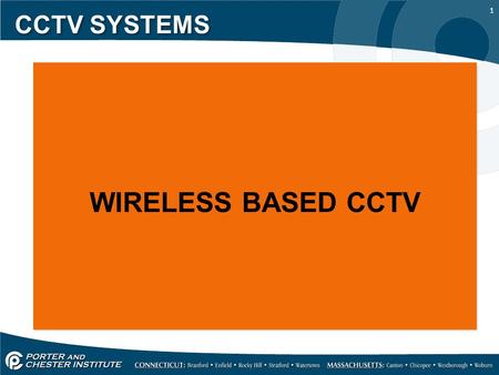 CCTV SYSTEMS WIRELESS BASED CCTV.