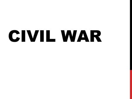 CIVIL WAR. ELECTION OF 1860 AND SECESSION WINTER Abraham Lincoln’s name did not appear on the ballot in ten states Lincoln won all free states except.