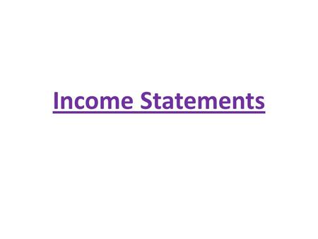 Income Statements. Income Statement One of four financial statements issued by a business Reports the amount a company has earned between 2 balance sheet.