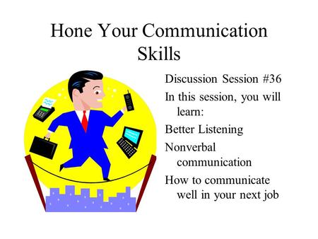 Hone Your Communication Skills