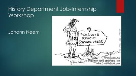 History Department Job-Internship Workshop Johann Neem.