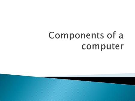 Components of a computer