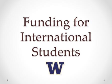 Funding for International Students. Regulatory Context Under the F-1 regulations, students are expected to fully fund their entire course of study. In.