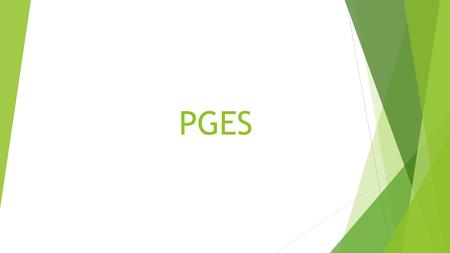 PGES. Working together on PGES  Your teammates don’t necessarily have the same strengths that you do. Reflecting on your ‘reflections’ together can help.