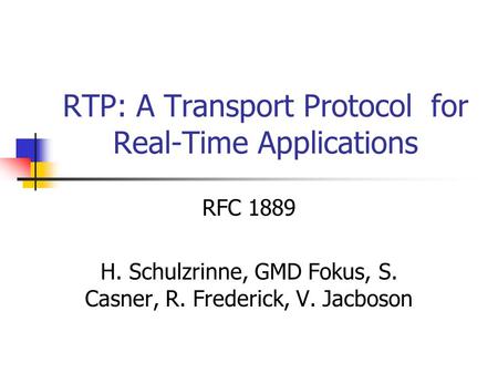 RTP: A Transport Protocol for Real-Time Applications