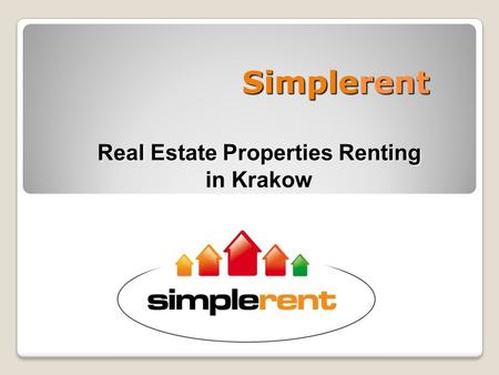 Simplerent Real Estate Properties Renting Real Estate Properties Renting in Krakow.