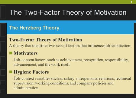 The Two-Factor Theory of Motivation