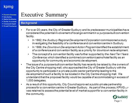 Kpmg Page 1 Executive Summary For over 20 years, the City of Greater Sudbury and its predecessor municipalities have considered the potential involvement.