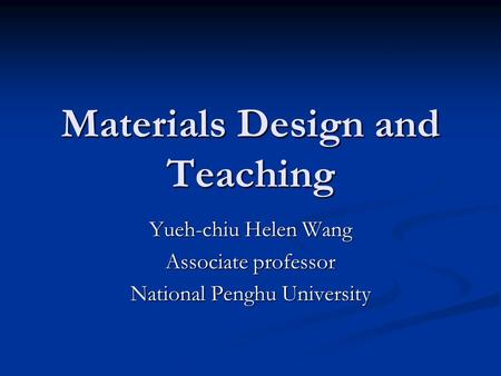 Materials Design and Teaching