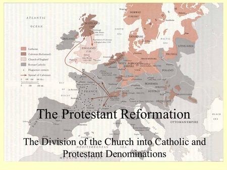 The Protestant Reformation