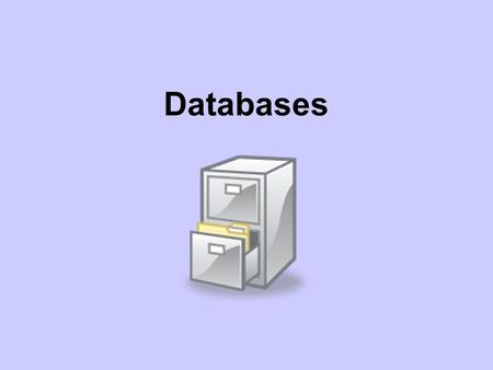 Databases.