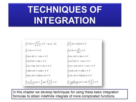 TECHNIQUES OF INTEGRATION