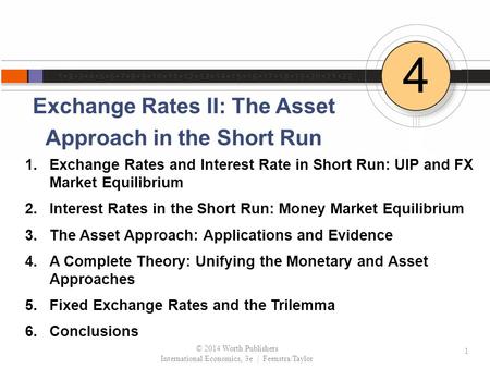 Exchange Rates II: The Asset Approach in the Short Run