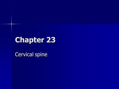 Chapter 23 Cervical spine.