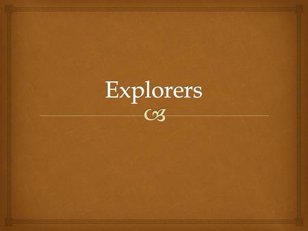   In 1492 Christopher Columbus started exploring. He traveled to find India by boat. But when he was on his way instead of landing in India he landed.