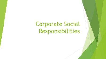 Corporate Social Responsibilities