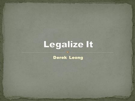 Derek Leong. The debate has been around for a very long time and it seems that it has only just begun. The topic of debate is brought up a lot through.