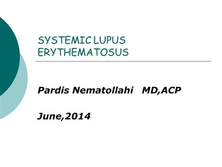 SYSTEMIC LUPUS ERYTHEMATOSUS