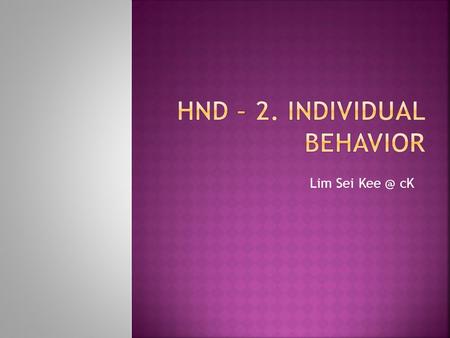 Lim Sei cK. How biographical characteristics (such as age and gender) and ability (which includes intelligence) affect employee performance and.