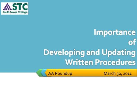 LOGO AA Roundup March 30, 2011. 3 Can we have a copy of your procedures? The first question the auditor’s ask: