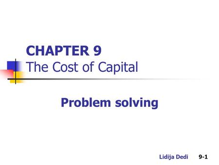 CHAPTER 9 The Cost of Capital