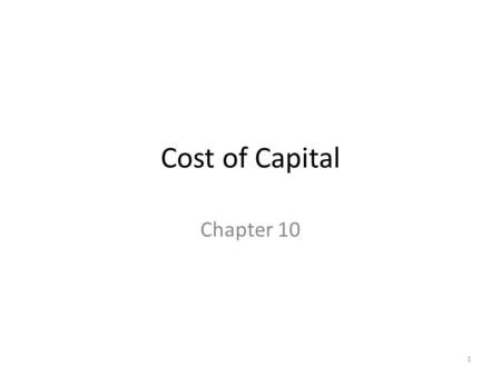 Cost of Capital Chapter 10.