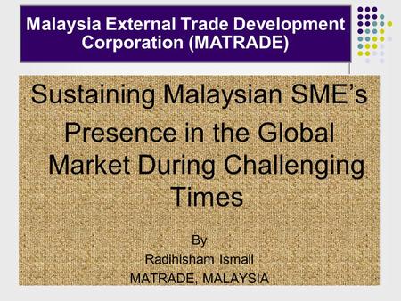 Malaysia External Trade Development Corporation (MATRADE)