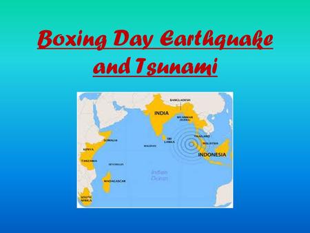 Boxing Day Earthquake and Tsunami