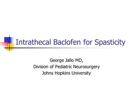 Intrathecal Baclofen for Spasticity