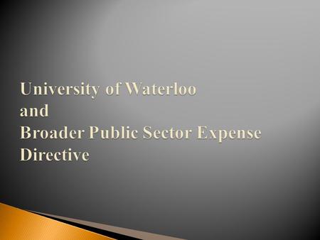 With respect to travel, meal and hospitality expenses:  Provide an overview of Bill 122  Discuss the importance of compliance.