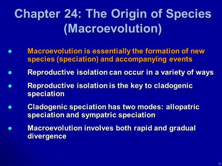 Chapter 24: The Origin of Species (Macroevolution)