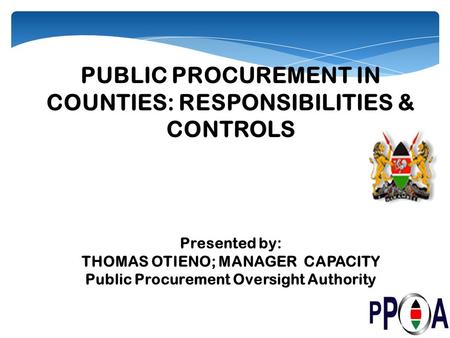 PUBLIC PROCUREMENT IN COUNTIES: RESPONSIBILITIES & CONTROLS