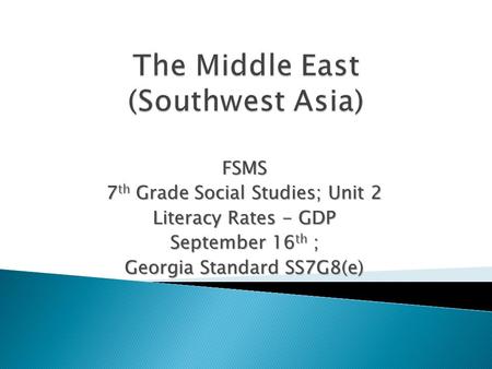 The Middle East (Southwest Asia)