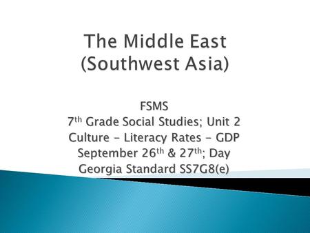 The Middle East (Southwest Asia)