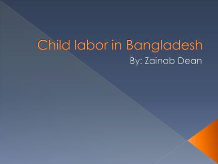  When a child works more then the minimum number of hours depending on the age of a child and its job. This work is considered harmful to the child and.