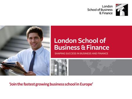 ‘Join the fastest growing business school in Europe’