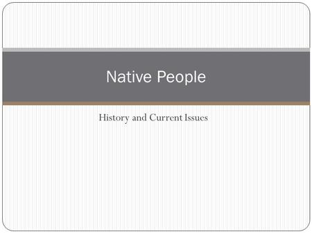 History and Current Issues Native People. Olympics Four Aboriginal groups were official hosts of the Olympic Games.