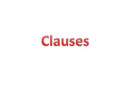 Clauses.