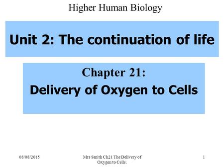 Unit 2: The continuation of life