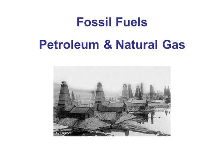 Fossil Fuels Petroleum & Natural Gas. U.S. Energy Consumption The U.S. is the number one consumer of energy in the world and that consumption is rising.