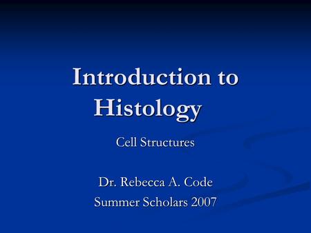 Introduction to Histology